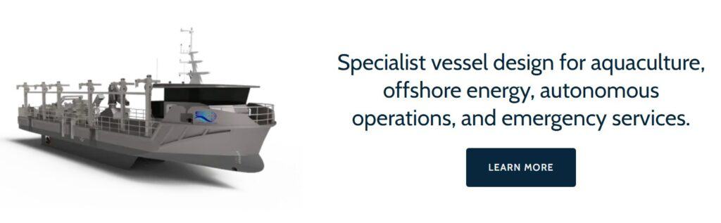 Specialist vessel design for aquaculture, offshore energy, autonomous operations, and emergency services
