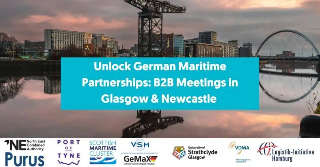 Unlock German Maritime Partnerships: B2B Meetings in Glasgow & Newcastle