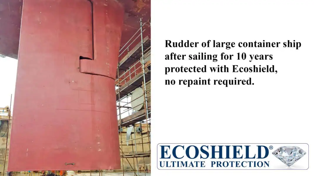 Besides offering rudder protection, Ecoshield is also suitable for all underwater ship gear that needs special protection against cavitation and corrosion. 